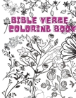 Bible Verse Coloring Book: Adults Mindfulness Coloring Book - Christian Coloring Book - Inspirational Bible Verse Quotes, Stress Relieving Colori Cover Image