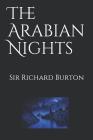 The Arabian Nights By Sir Richard Burton Cover Image
