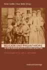 Religion Und Philanthropie in Den Europäischen Zivilgesellschaften: Entwicklungen Im 19. Und 20. Jahrhundert Cover Image