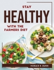 Stay Healthy with the Farmers Diet Cover Image