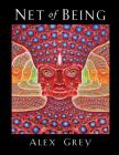 Net of Being By Alex Grey, Allyson Grey (With) Cover Image