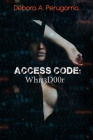 Access Code: Wh1t3D00r Cover Image