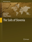 The Soils of Slovenia (World Soils Book) Cover Image