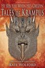 He Sees You When He's Creepin': Tales of Krampus By Steven Grimm, Lissa Marie Redmond, Beth Mann Cover Image