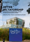 After Dictatorship: Instruments of Transitional Justice in Post-Authoritarian Systems By Peter Hoeres (Editor), Hubertus Knabe (Editor) Cover Image