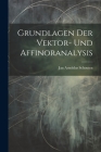 Grundlagen Der Vektor- Und Affinoranalysis Cover Image