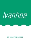 Ivanhoe by Walter Scott Cover Image