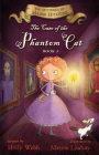The Case of the Phantom Cat: The Mysteries of Maisie Hitchins, Book 3 By Holly Webb, Marion Lindsay (Illustrator) Cover Image