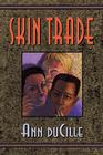 Skin Trade By Ann Ducille Cover Image