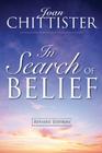 In Search of Belief: Revised Edition By Joan Chittister Cover Image