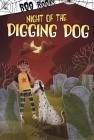 Night of the Digging Dog By John Sazaklis, Giada Gatti (Illustrator) Cover Image