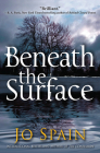 Beneath the Surface: An Inspector Tom Reynolds Mystery By Jo Spain Cover Image