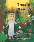 Jenny of Okrashire Book 1 By James H. Moerschel Cover Image