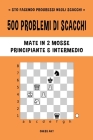 500 problemi di scacchi, Mate in 2 mosse, Principiante e Intermedio Cover Image