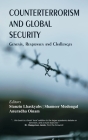 Counterterrorism and Global Security: Genesis, Responses and Challenges By Stanzin Lhaskyabs (Editor), Shameer Modongal (Editor), Anuradha Oinam (Editor) Cover Image