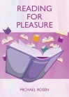 Reading For Pleasure By Michael Rosen Cover Image