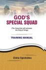 God's Special Squad: The Army That Will Welcome The King of Kings - Training Manual Cover Image