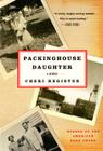 Packinghouse Daughter: A Memoir By Cheri Register Cover Image