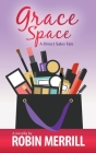 Grace Space By Robin Merrill Cover Image