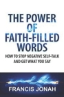 The Power of Faith-Filled Words Cover Image