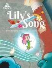 Lily's Song: An Inspiring Princess Story about Courage, Inner Strength, and Self-Confidence Cover Image