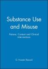Substance Use and Misuse By G. Hussein Rassool (Editor) Cover Image