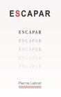 Escapar (historia gay) By Pierre Lebret Cover Image