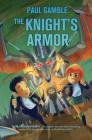 The Knight's Armor: Book 3 of the Ministry of SUITs Cover Image