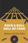 Rock & Roll Hall Of Fame: History Of The Who: Real Tale Of The Who By Clarice Hanenberger Cover Image