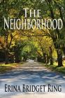 The Neighborhood By Erina Bridget Ring Cover Image