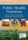 Public Health Nutrition: Rural, Urban, and Global Community-Based Practice Cover Image