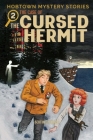 Hobtown Mystery Stories Vol. 2: The Cursed Hermit Cover Image