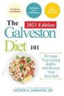 The Galveston Diet 101: Revamp Your Eating Habits and Reveal Your Best Self Cover Image