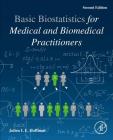 Biostatistics for Medical and Biomedical Practitioners By Julien I. E. Hoffman Cover Image