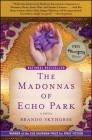 The Madonnas of Echo Park: A Novel By Brando Skyhorse Cover Image