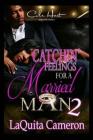 Catchin Feelings For A Married Man 2 By Laquita Cameron Cover Image
