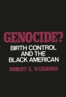 Genocide?: Birth Control and the Black American Cover Image