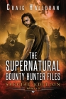 The Supernatural Bounty Hunter Files: Special Edition #1 (Books 1 thru 5) Cover Image