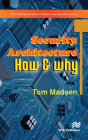 Security Architecture - How & Why By Tom Madsen Cover Image