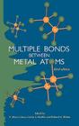 Multiple Bonds Between Metal Atoms By F. Albert Cotton (Editor), Carlos A. Murillo (Editor), Richard A. Walton (Editor) Cover Image