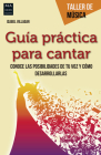 Guía práctica para cantar (Taller de Música) By Isabel Villagar Cover Image