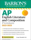 AP English Literature and Composition Premium, 2022-2023: 8 Practice Tests + Comprehensive Review + Online Practice (Barron's Test Prep) By George Ehrenhaft, Ed. D. Cover Image