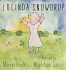 Lucinda Snowdrop By Marian Grudko, Magdalene Carson Cover Image