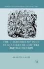 The Discourses of Food in Nineteenth-Century British Fiction (Nineteenth-Century Major Lives and Letters) Cover Image