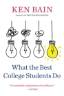 What the Best College Students Do By Ken Bain Cover Image