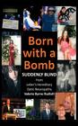 Born with a Bomb Suddenly Blind from Leber's Hereditary Optic Neuropathy By Valerie Byrne Rudisill Cover Image
