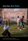 River Hymns (Apr Honickman 1st Book Prize) By Tyree Daye Cover Image
