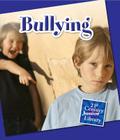Bullying (21st Century Junior Library: Character Education) Cover Image