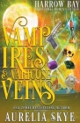 Vampires & Varicose Veins By Aurelia Skye Cover Image