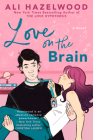 Love on the Brain By Ali Hazelwood Cover Image